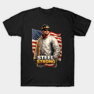 Steel Strong T-Shirt