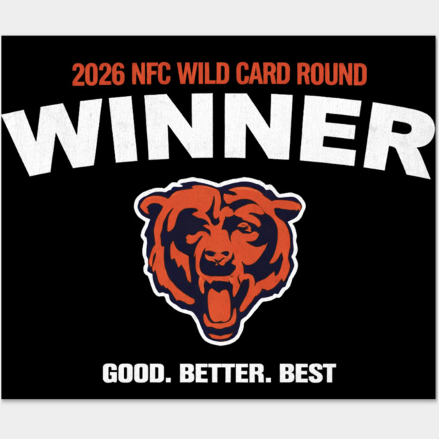 Chicago Bears 2026 NFC Wild Card Round Winner Good Better Best ...