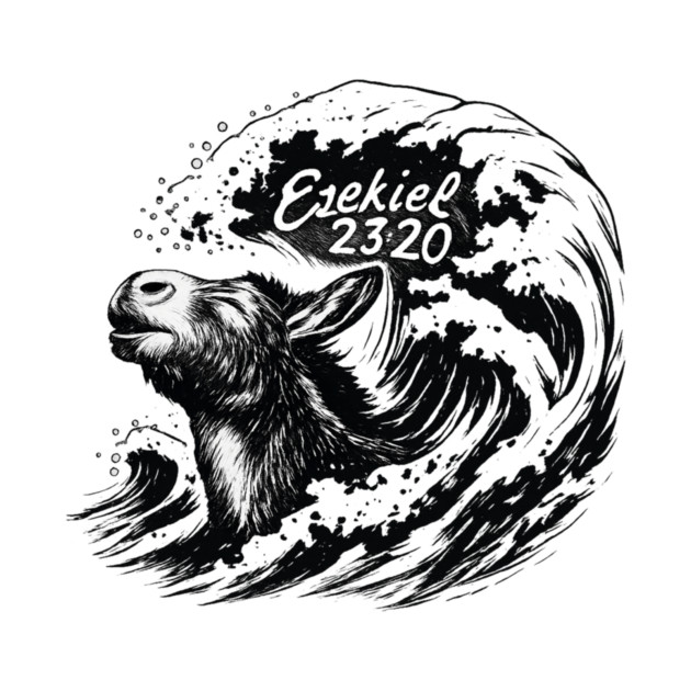 Ezekiel 23:20 – Biblical Literalism Surfing by Snarky Faith