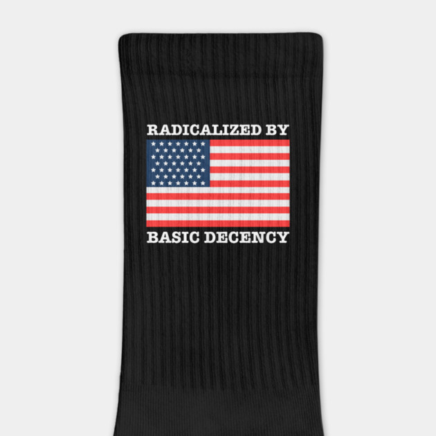 Radicalized By Basic Decency by Creatifly Graphic Tees