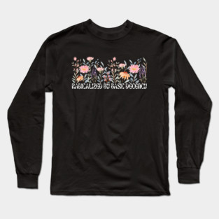 Radicalized by Basic Decency Floral Long Sleeve T-Shirt