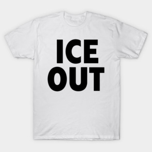 Ice Out Pin T-Shirt