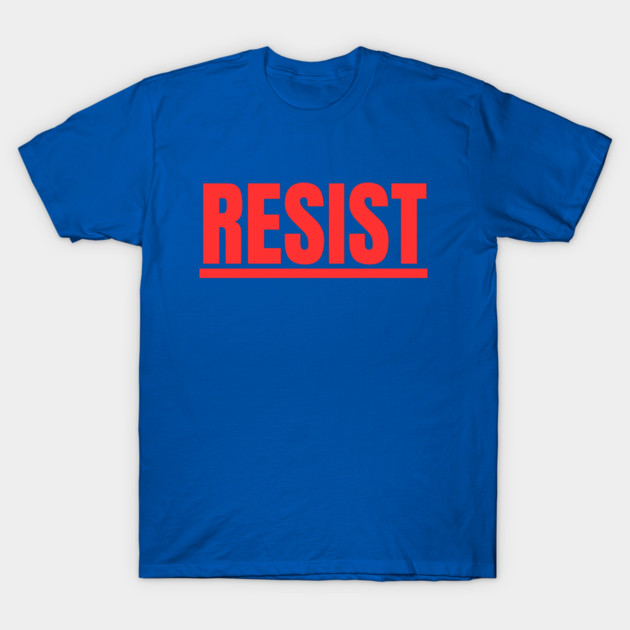 Resist T-Shirt by Creatifly Graphic Tees