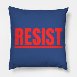 Resist Pillow