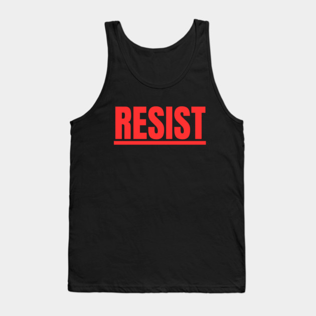 Resist Tank Top by Creatifly Graphic Tees