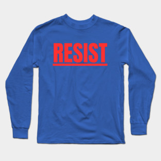 Resist Long Sleeve T-Shirt