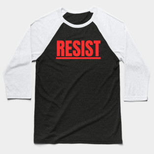 Resist Baseball T-Shirt