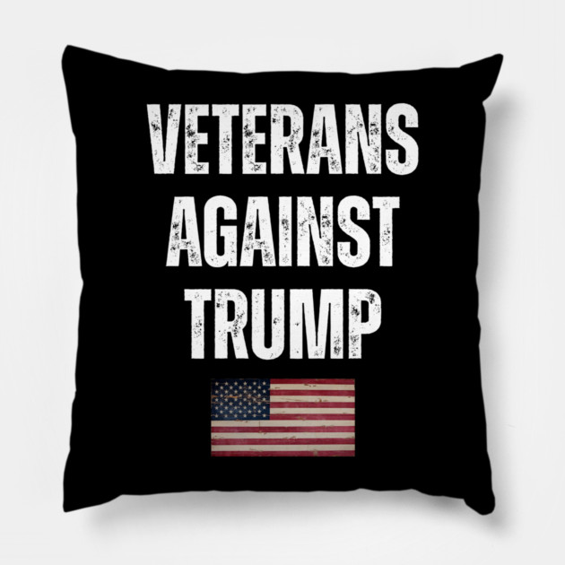 Veterans Against Trump Pillow by Creatifly Graphic Tees