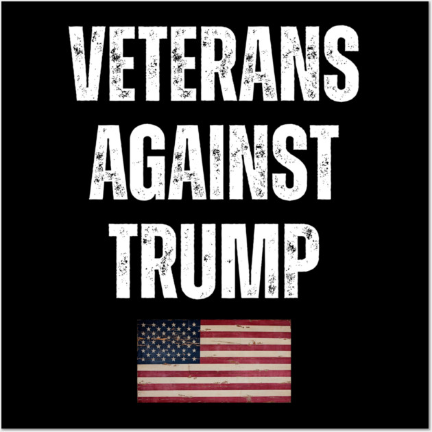 Veterans Against Trump Wall Art by Creatifly Graphic Tees
