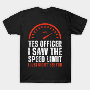 Funny Traffic Camera Joke Apparel For Drivers Who Love Sarcastic Road Humor T-Shirt