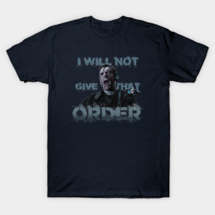 The Rock: I Will Not Give That Order T-Shirt