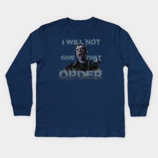 The Rock: I Will Not Give That Order Kids Long Sleeve T-Shirt