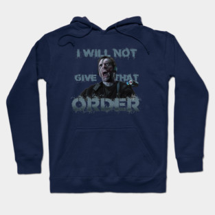 The Rock: I Will Not Give That Order Hoodie