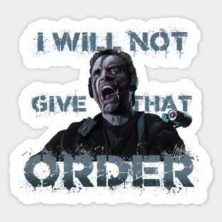 The Rock: I Will Not Give That Order Sticker