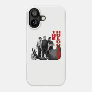 the holdovers Phone Case