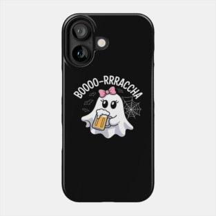 Booo-rrraaccha Ghost Beer Halloween Spooky Season Phone Case