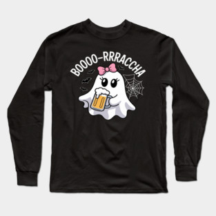 Booo-rrraaccha Ghost Beer Halloween Spooky Season Long Sleeve T-Shirt