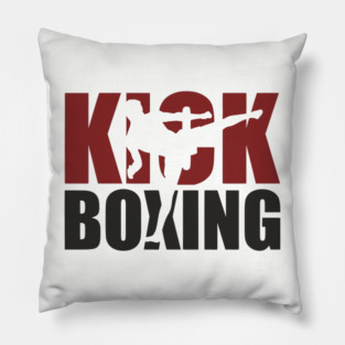 Kickboxing Hit Hard Live Harder Fighter Life Pillow