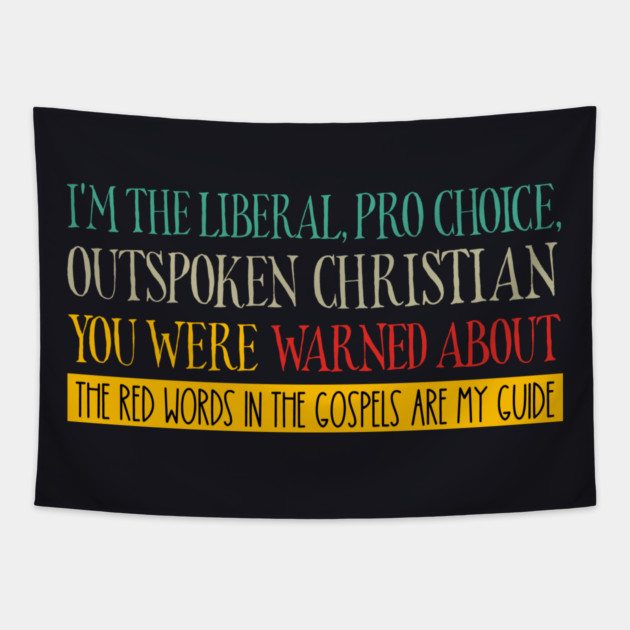 I'm The Liberal Christian You Were Warned About Tapestry by Charles's Store 8