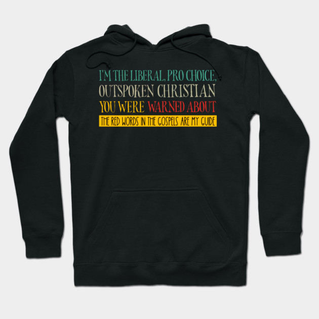I'm The Liberal Christian You Were Warned About Hoodie by Charles's Store 8