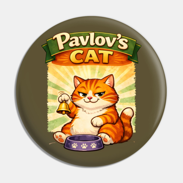 Pavlov’s Cat Pin by Champanie's Store