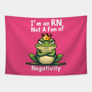 I'm an RN. Too Fab for Negativity! Tapestry