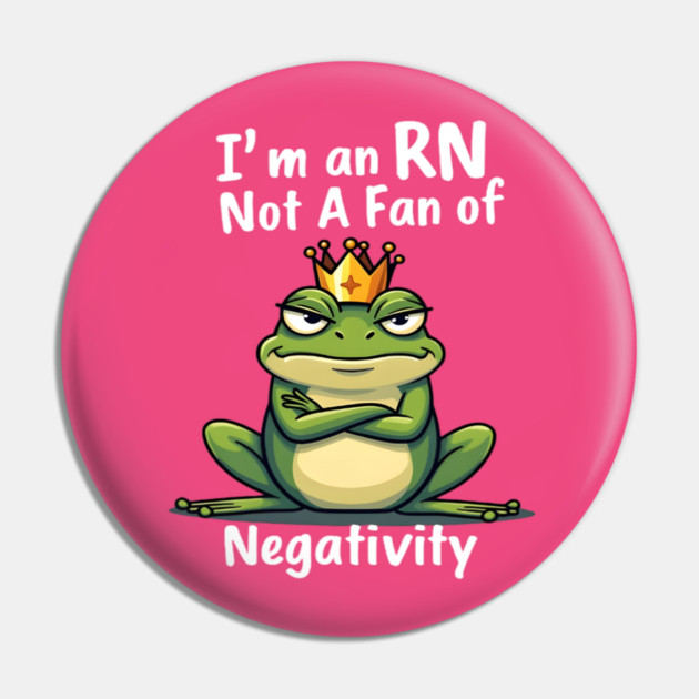 I'm an RN. Too Fab for Negativity! Pin by dr_creative_designs