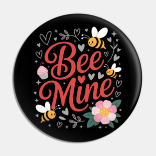 Bee Mine Sweethearts Girlfriends Boyfriends Valentines Day Pin