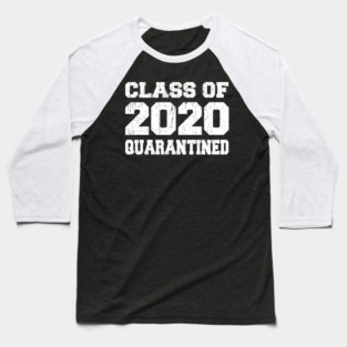 CLASS OF 2020 GRADUATION Quarantine Senior College Baseball T-Shirt