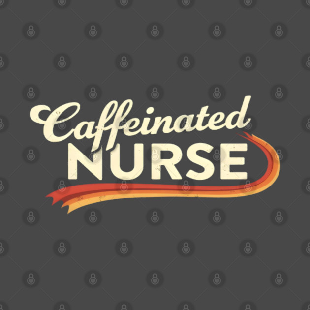 The Caffeinated Nurse by dr_creative_designs