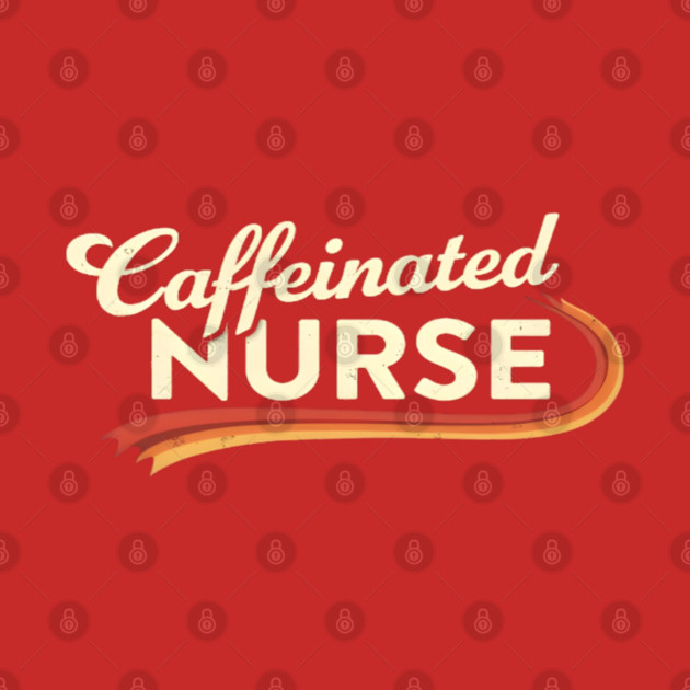 The Caffeinated Nurse by dr_creative_designs
