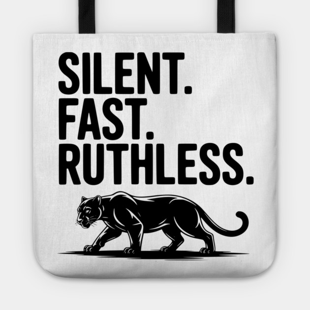 Silent. Fast. Ruthless. Tote by Frank Ring