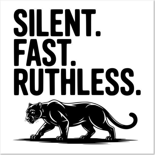 Silent. Fast. Ruthless. Wall Art by Frank Ring