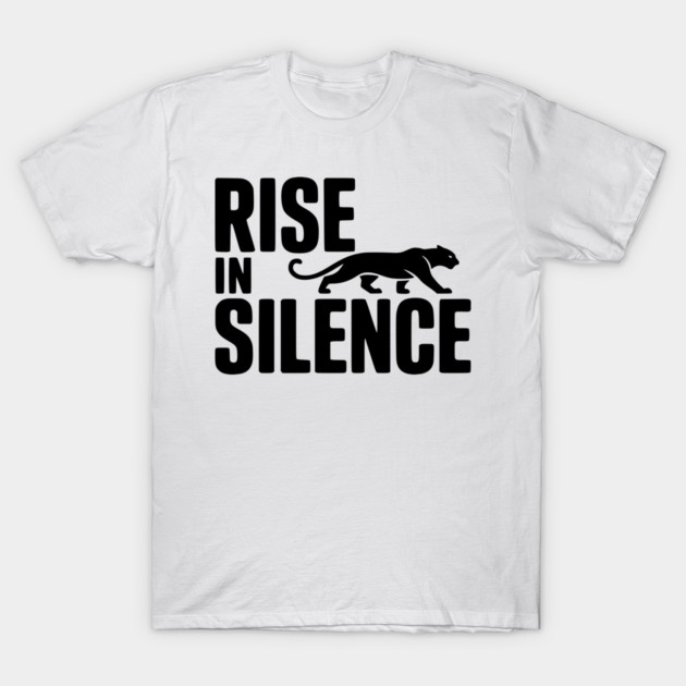 Rise in Silence T-Shirt by Frank Ring