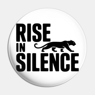 Rise in Silence Pin