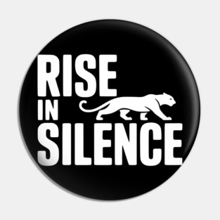 Rise in Silence Pin
