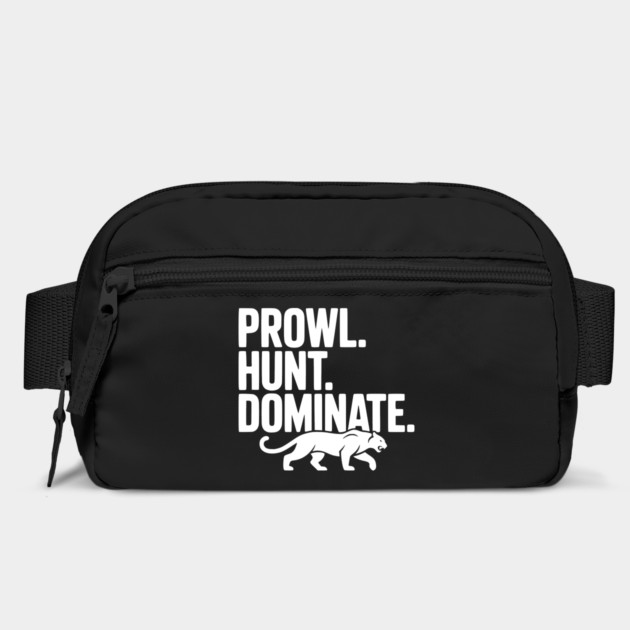 Prowl. Hunt. Dominate. by Frank Ring