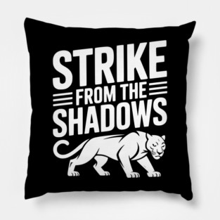 Strike from the Shadows Pillow