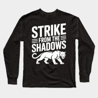 Strike from the Shadows Long Sleeve T-Shirt