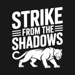 Strike from the Shadows T-Shirt
