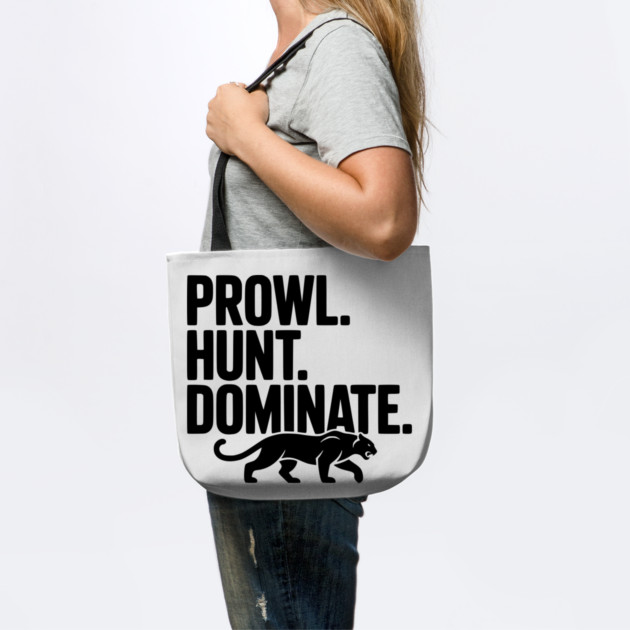 Prowl. Hunt. Dominate. by Frank Ring