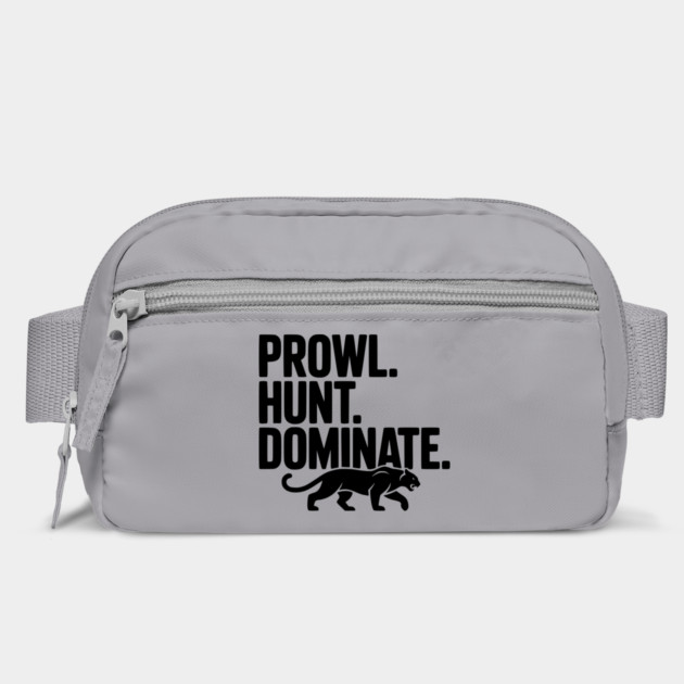 Prowl. Hunt. Dominate. by Frank Ring
