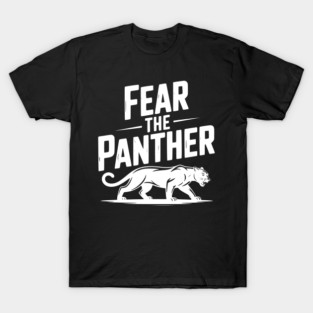 Fear the Panther T-Shirt