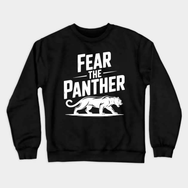 Fear the Panther Crewneck Sweatshirt by Frank Ring