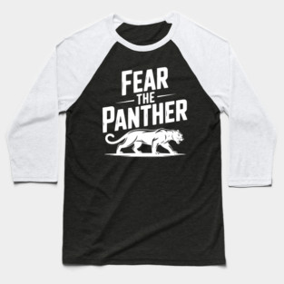 Fear the Panther Baseball T-Shirt