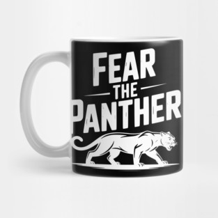Fear the Panther Mug