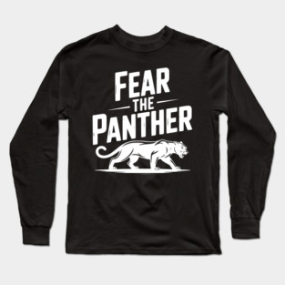 Fear the Panther Long Sleeve T-Shirt