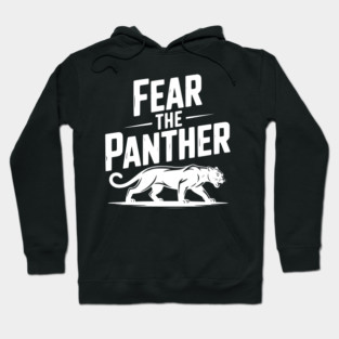 Fear the Panther Hoodie