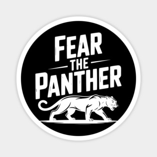 Fear the Panther Magnet