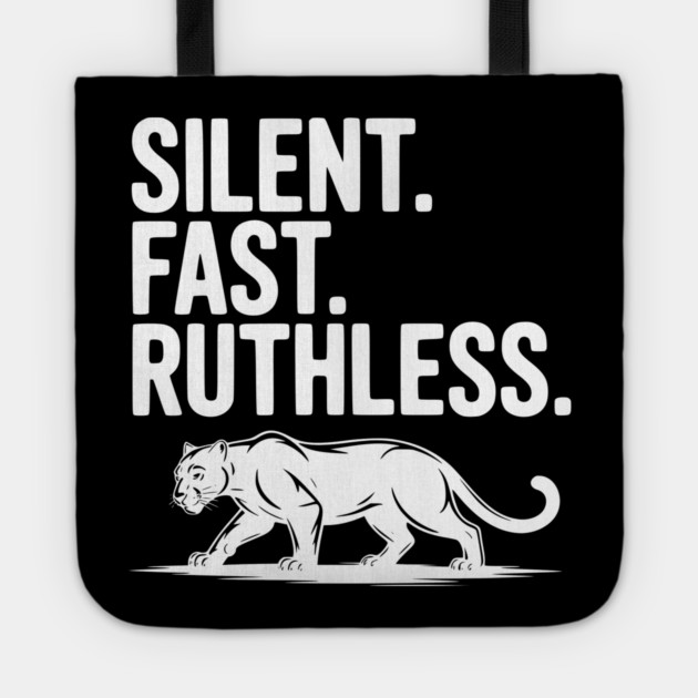 Silent. Fast. Ruthless. Tote by Frank Ring